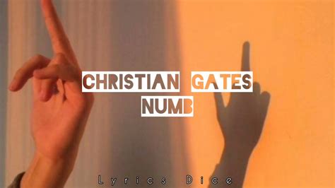 numb lyrics|numb lyrics christian gates.